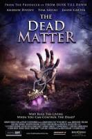 Смотреть The Dead Matter